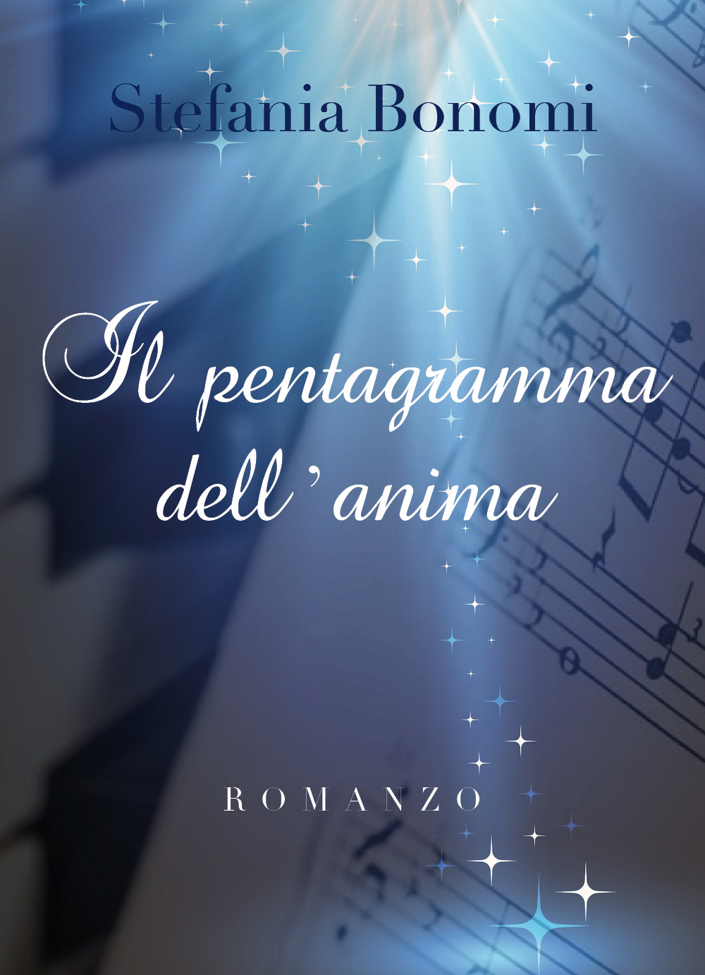 Il pentagramma dell’anima: il nuovo romanzo di Stefania Bonomi
