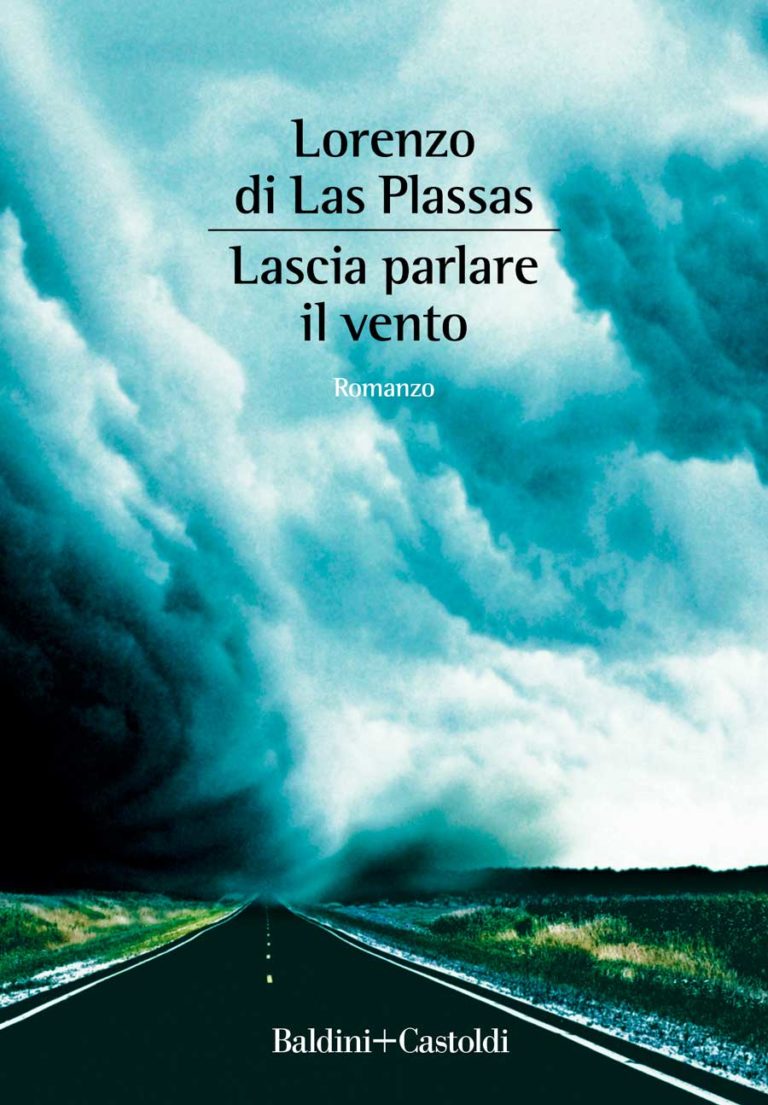 Lascia parlare il vento, romanzo di Lorenzo di Las Plassas