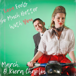 In tutti gli store digitali il nuovo EP di March. Pop Psychology Vol. 1 in radio con il singolo Love Feels So Much Better With You (Duet Feat. Kiera Chaplin)