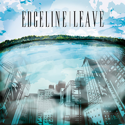 LEAVE, è uscito il nuovo album degli Edgeline