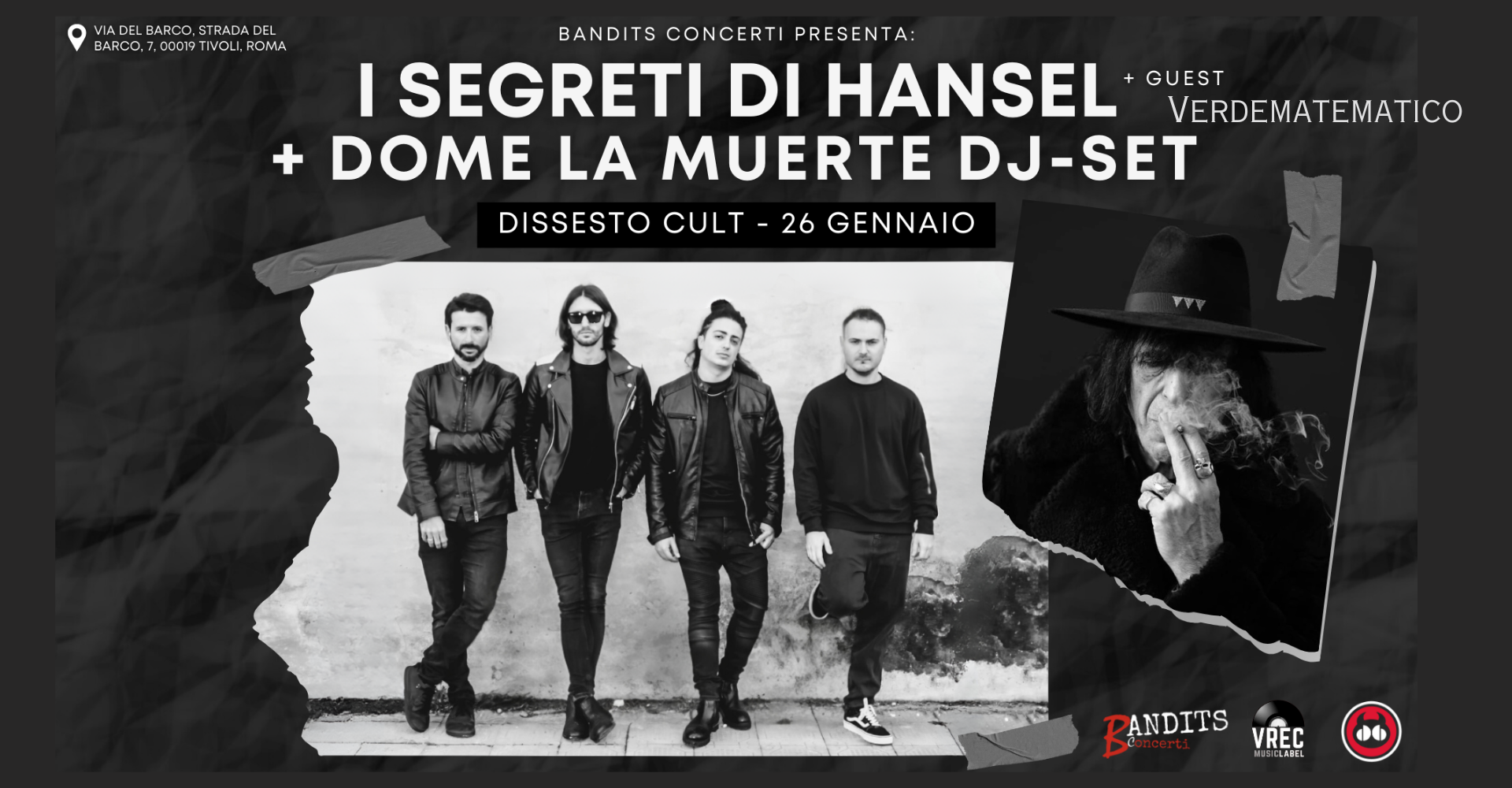 I Segreti di Hansel Live + Dome La Muerte DJ-Set al Dissesto Cult Tivoli