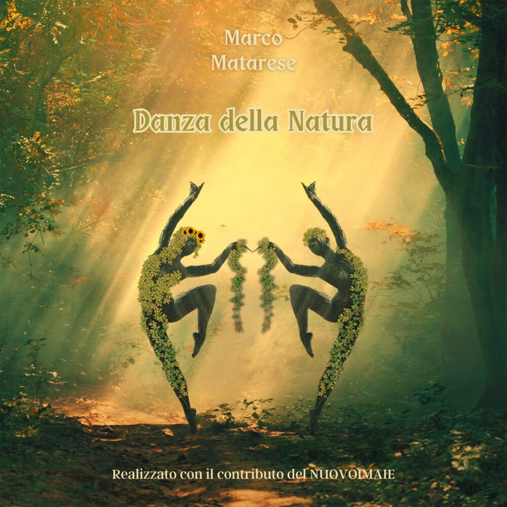 “Danza della natura”: il nuovo album di Marco Matarese