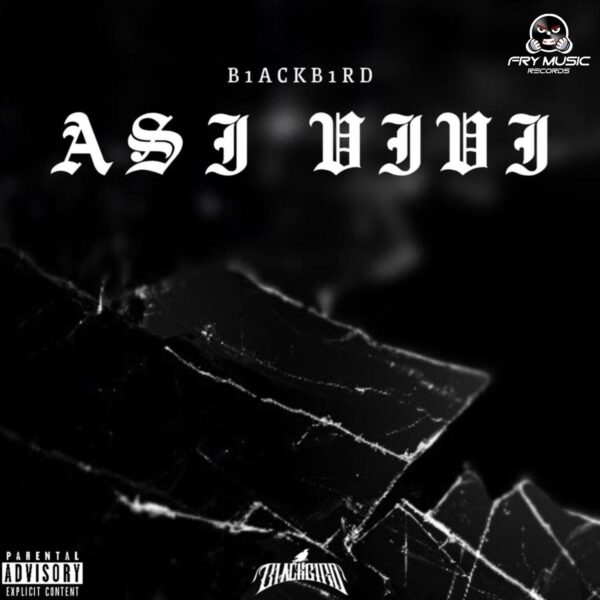 “ASI VIVI” il nuovo singolo dell’ artista B1ACKB1RD