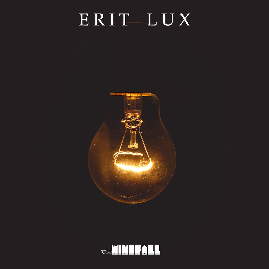 The Windfall – ecco “Erit Lux”